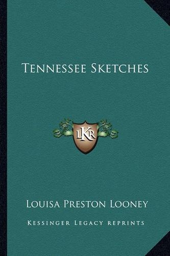 Tennessee Sketches: (English)