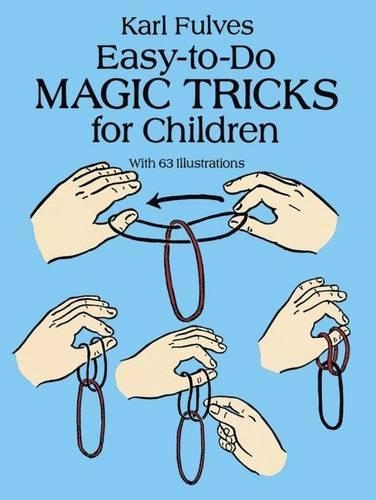 Easy-To-Do Magic Tricks for Children