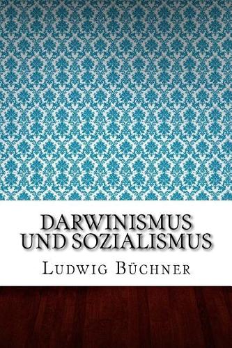 Darwinismus und Sozialismus