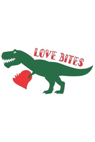 Love Bites Dinosaur Valentine Gift Notebook for Dinosaur Lovers