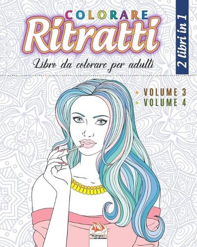 Colorare Ritratti - 2 libri in 1
