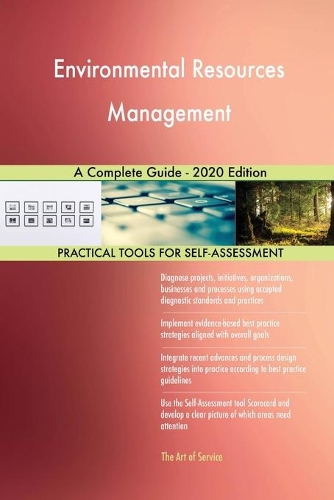 Environmental Resources Management A Complete Guide - 2020 Edition