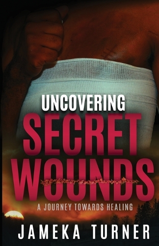 Uncovering Secret Wounds