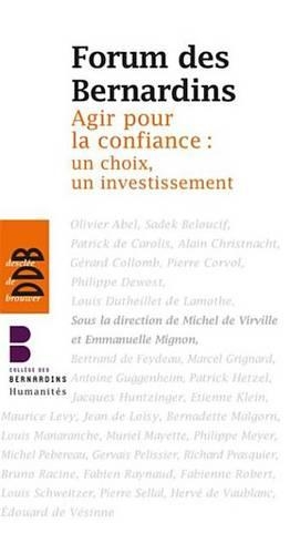 Agir Pour La Confiance: Un Choix, Un Investissement