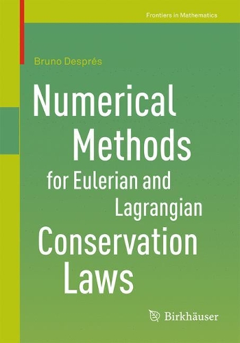 Numerical Methods for Eulerian and Lagrangian Conservation Laws: (Frontiers in Mathematics)