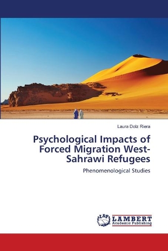 Psychological Impacts of Forced Migration West-Sahrawi Refugees