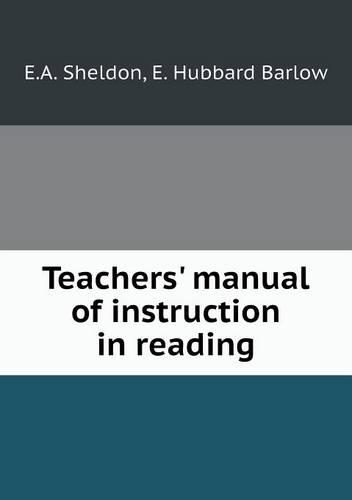 Teachers' manual of instruction in reading