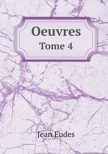 Oeuvres Tome 4