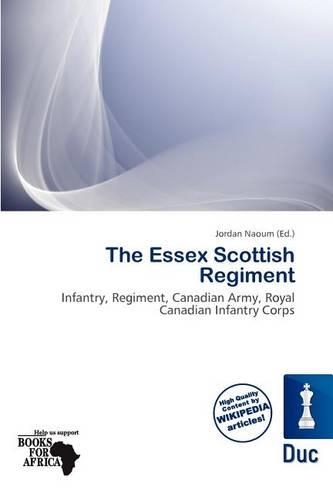 The Essex Scottish Regiment
