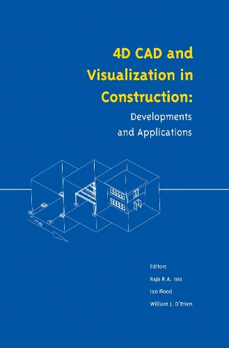 4D CAD and Visualization in Construction