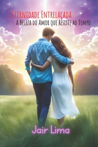 Eternidade Entrelaçada: A beleza do amor que resiste ao tempo