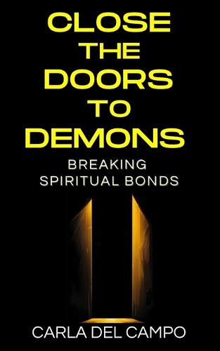 Close the Doors to Demons