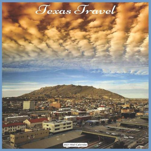Texas Travel 2021 Wall Calendar