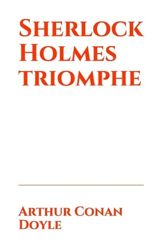 Sherlock Holmes triomphe