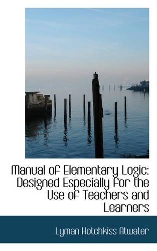 Manual of Elementary Logic