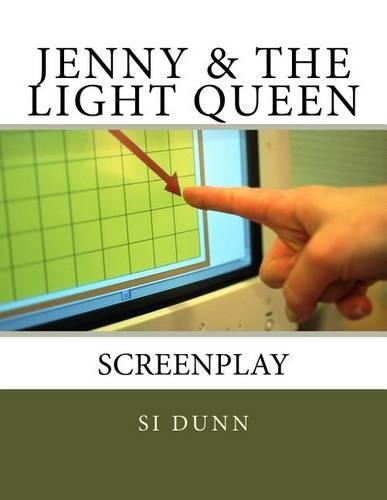 Jenny & the Light Queen: Screenplay(English)