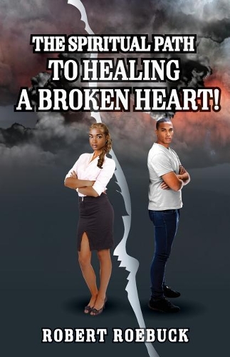 The Spiritual Path to Healing a Broken Heart!