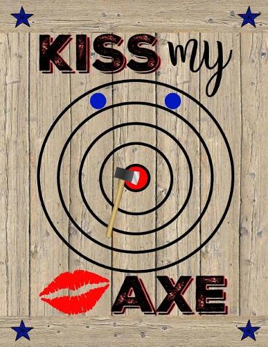 Kiss My Axe