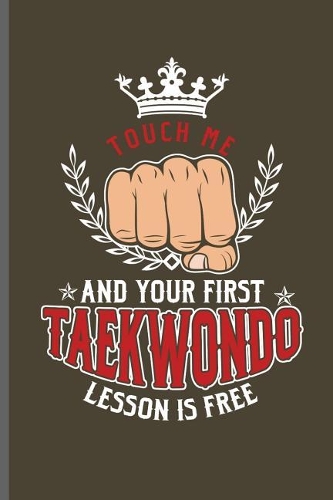Touch me and Your First Taekwondo lesson is free