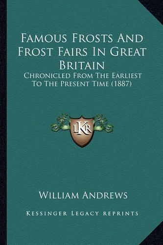 Famous Frosts And Frost Fairs In Great Britain