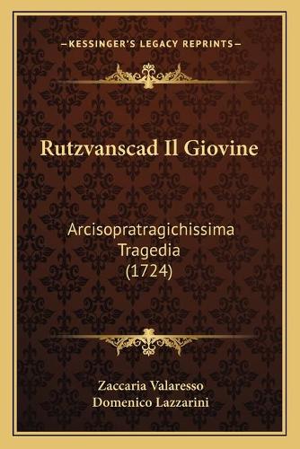 Rutzvanscad Il Giovine