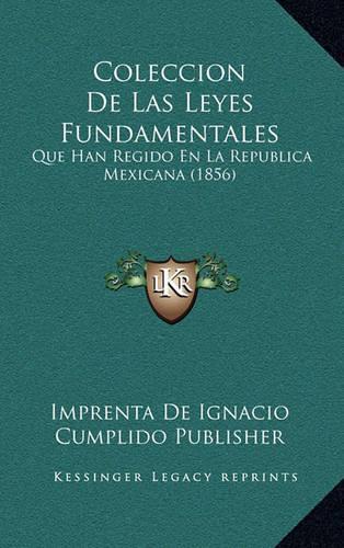 Coleccion De Las Leyes Fundamentales