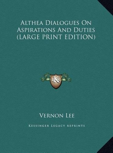 Althea Dialogues on Aspirations and Duties