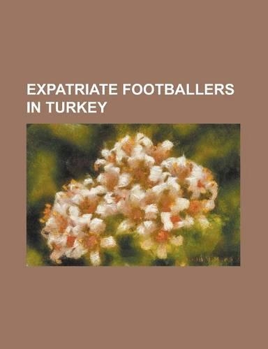 Expatriate Footballers in Turkey