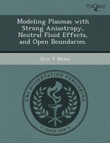 Modeling Plasmas with Strong Anisotropy