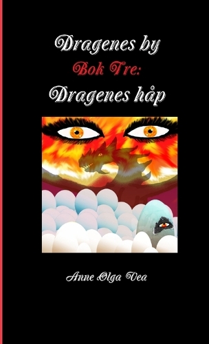 Dragenes by: Bok Tre: Dragenes Hap: Bok Tre: Dragenes håp