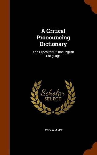 A Critical Pronouncing Dictionary