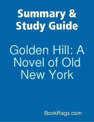 Summary & Study Guide: Golden Hill: A Novel of Old New York