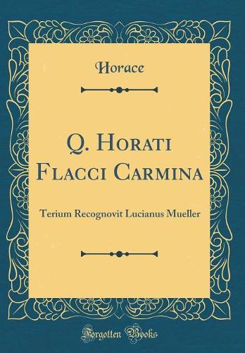 Q. Horati Flacci Carmina