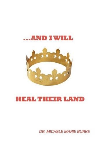 ..and I Will Heal Their Land: (English)