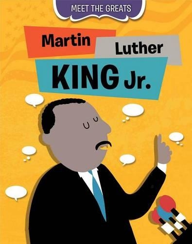 Martin Luther King Jr.: (Meet the Greats)