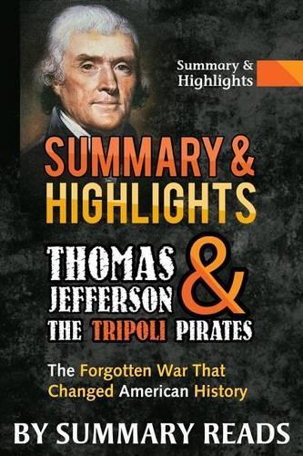 Summary & Highlights Thomas Jefferson and the Tripoli Pirates