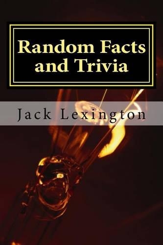 Random Facts and Trivia