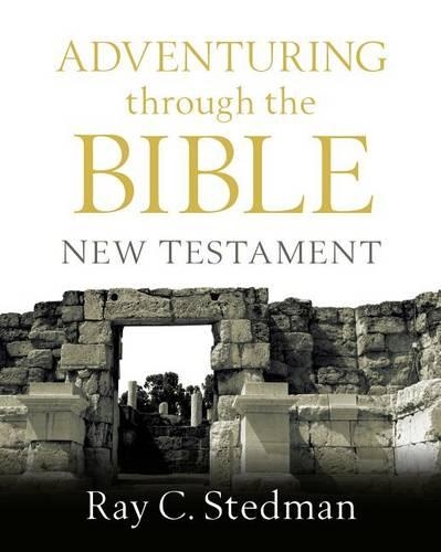 Adventuring Through the Bible: New Testament