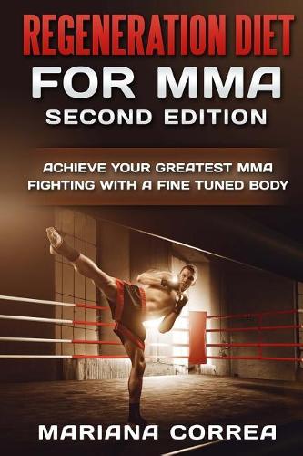 REGENERATION DIET FoR MMA SECOND EDITION