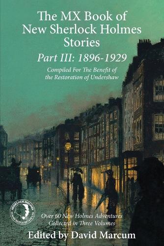 MX Book of New Sherlock Holmes Stories Part III: 1896 to 1929(MX Book of New Sherlock Holmes Stories)