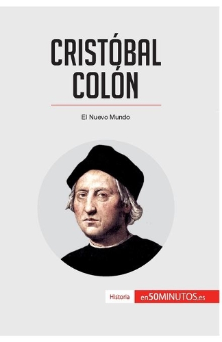 Cristóbal Colón: El Nuevo Mundo