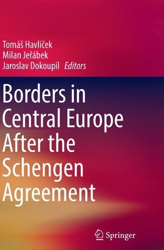 Borders in Central Europe After the Schengen Agreement