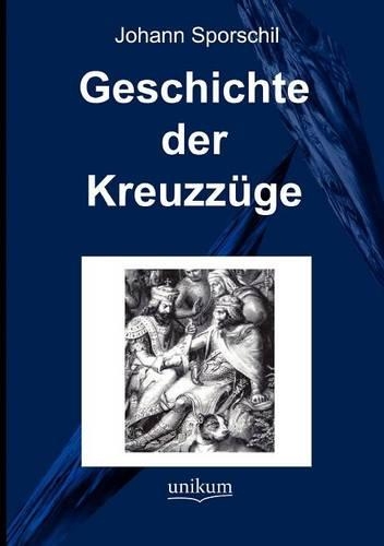 Geschichte der Kreuzzüge: (German)