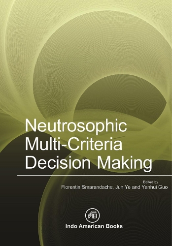Neutrosophic Multi-Criteria Decision Making