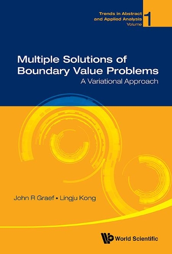 Multiple Solutions Of Boundary Value Problems: A Variational Approach: (1 Trends in Abstract and Applied Analysis)