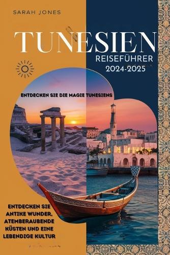 Tunesien Reiseführer 2024-2025