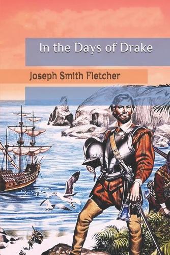 In the Days of Drake