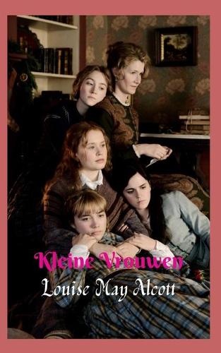 Kleine Vrouwen: Een roman die zeer goed is aangepast aan de tijd, kort verhaal, oogverblindend literair werk.