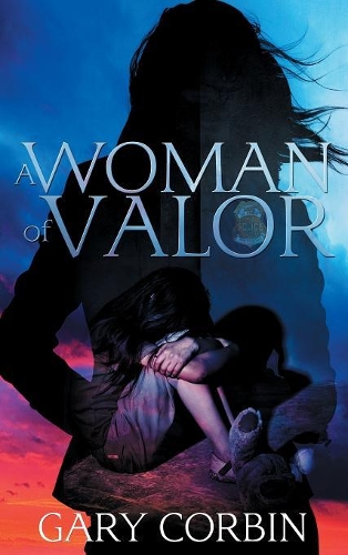 A Woman of Valor: (2 Valorie Dawes Thrillers)