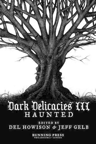 Dark Delicacies III: Haunted